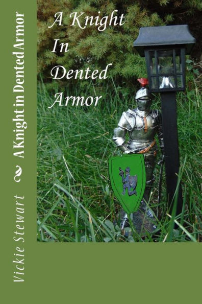 A Knight in Dented Armor