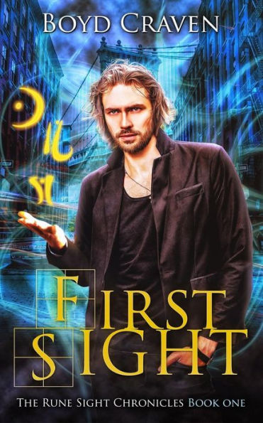 First Sight: The Rune Sight Chronicles