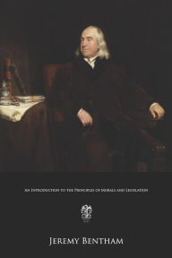 Title: An Introduction to the Principles of Morals and Legislation, Author: Jeremy Bentham