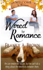 Wired for Romance
