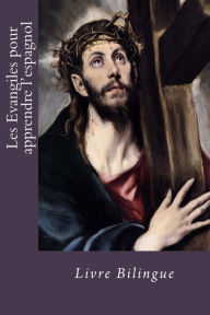 Title: Les Evangiles pour apprendre l'espagnol: Livre Bilingue, Author: Dieu