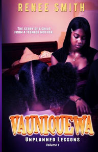 Title: Vauniquewa: BOOK ONE: ZOOM-TIME GOES BY FAST, Author: Renee Smith