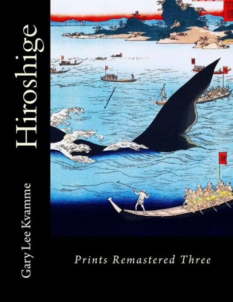 Hiroshige: Prints Remastered Three