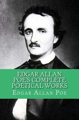 Edgar Allan Poe's Complete Poetical Works by Edgar Allan Poe, Paperback ...