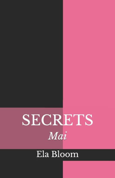 Secrets: Mai