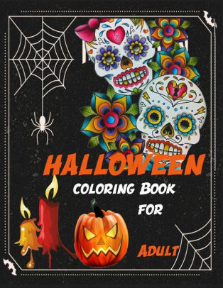 Download Halloween Coloring Book For Adult Witches Skull Theme This Halloween Theme Coloring Book By December Paperback Barnes Noble