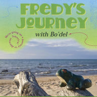 Title: Fredy's Journey: A Frog on a Motorcycle Ride, Author: Randall J Bohl