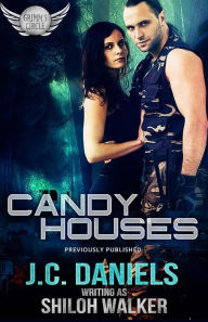 Title: Candy Houses, Author: J C Daniels