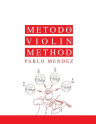 Title: Violin Method.: Violin Book, Author: Pablo L Mendez
