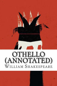 Title: Othello (Annotated), Author: William Shakespeare