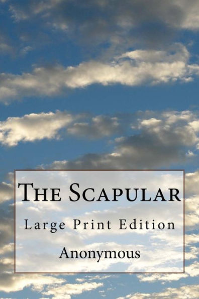 The Scapular: Large Print Edition