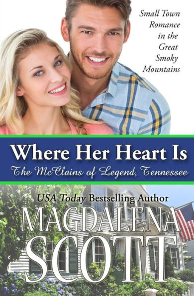 Where Her Heart Is: Small Town Romance in the Great Smoky Mountains