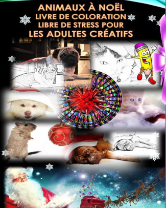 Animaux à Noël Livre De Coloration Libre De Stress Pour Les Adultes Créatifs Dessins Et Mandalas De Chiens Câlins De Chats De Chaton Et De