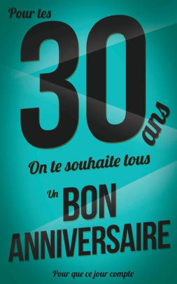 Bon Anniversaire 30 Ans Livre A Ecrire By Eve Alpi Thibaut Pialat Paperback Barnes Noble