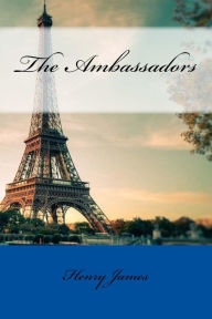 Title: The Ambassadors, Author: Henry James