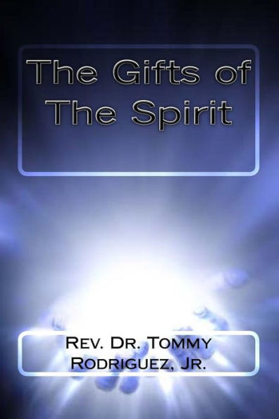 The Gifts of The Spirit