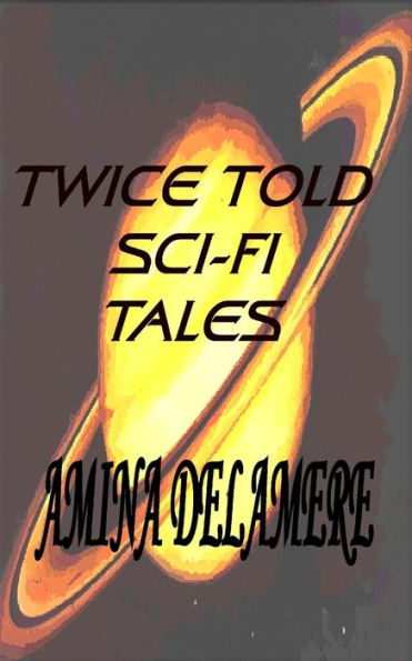 Twice Told Sci-Fi Tales