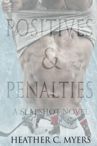 Positives & Penalties: A Slapshot Novel