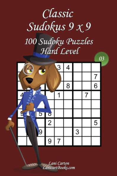 Classic Sudoku 9x9 - Hard Level - N°3: 100 Hard Sudoku Puzzles - Format easy to use and to take everywhere (6"x9")