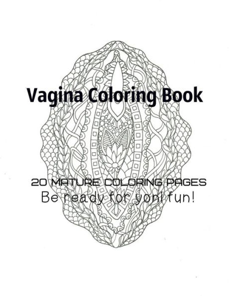 Vagina Coloring Book - Be Ready For Yoni fun!