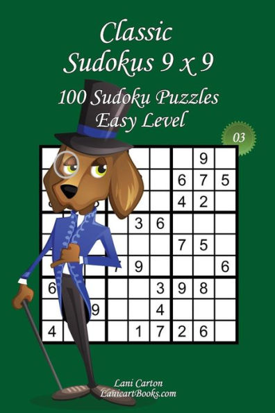 Classic Sudoku 9x9 - Easy Level - N°3: 100 Easy Sudoku Puzzles - Format easy to use and to take everywhere (6"x9")