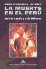 Reflexiones sobre la muerte en el Peru: : (Edición en Color)