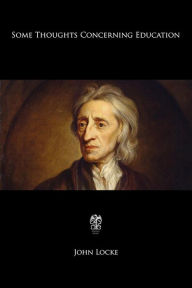 Title: Some Thoughts Concerning Education, Author: John Locke