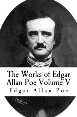 The Works of Edgar Allan Poe: Volume V by Edgar Allan Poe, Paperback ...