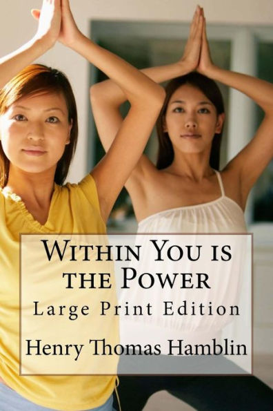 Within You is the Power: Large Print Edition