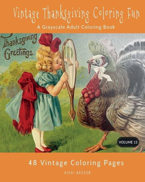 Vintage Thanksgiving Coloring Fun: A Grayscale Adult Coloring Book