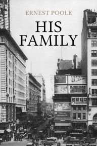 Title: His Family (Pulitzer Prize Winner), Author: Ernest Poole