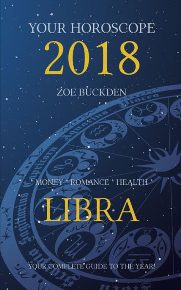 Your Horoscope 2018: Libra