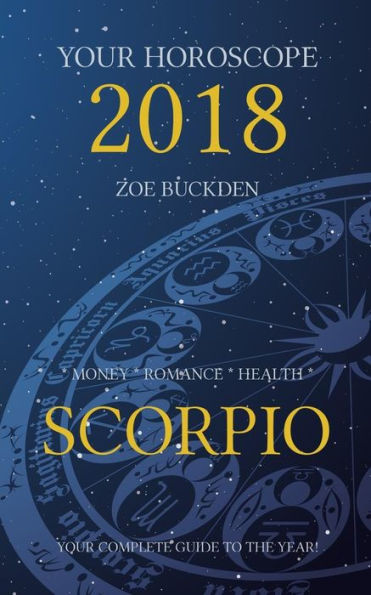 Your Horoscope 2018: Scorpio