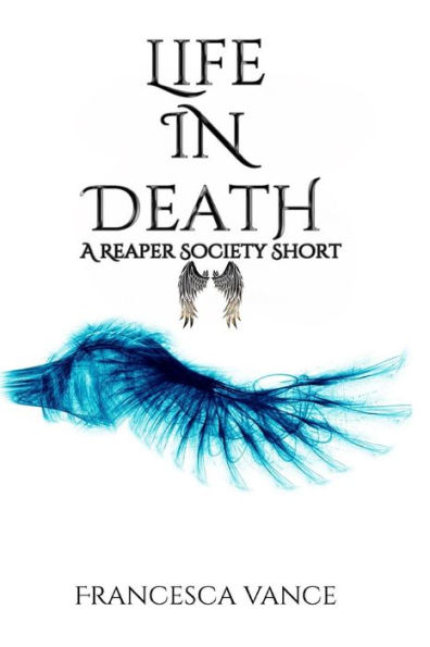 Life In Death: A Reaper Society Novella