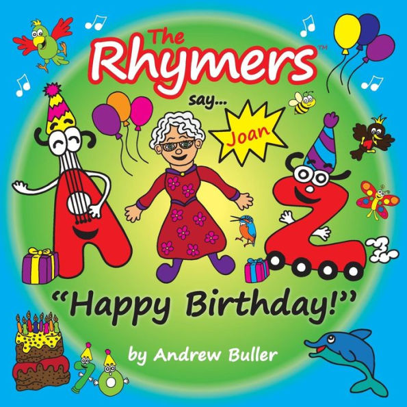 The Rhymers say..."Happy Birthday!": Joan