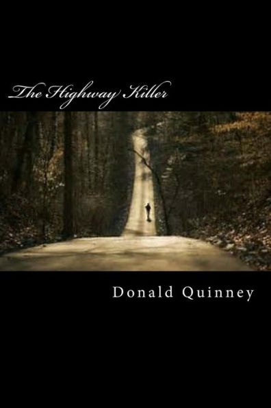 The Highway Killer: The War Is Not Over