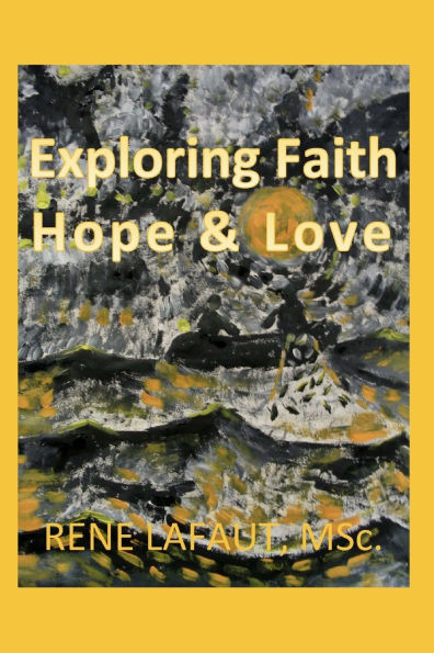 Exploring Faith, Hope & Love