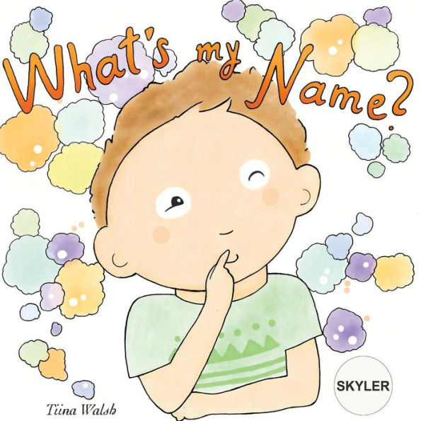 What's my name? SKYLER
