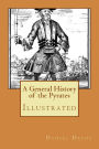 A General History of the Pyrates: Illustrated