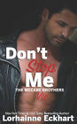 Don't Stop Me (McCabe Brothers Series #1)