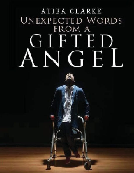 Unexpected Words From A Gifted Angel