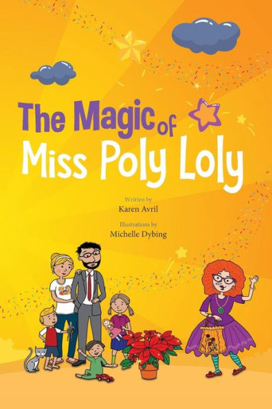 The Magic of Miss Poly Loly: Bed Time Fun and Easy Story for Children, Good Night Picture Book, A Kid's Guide to Family Friendship, Books 4-8, Funny Beginner Reader Book, Bedtime Stories Book 1