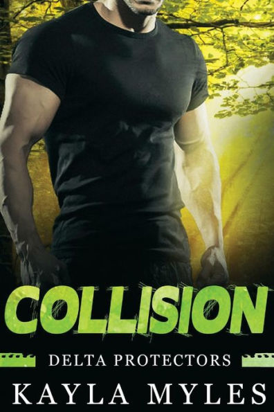 Collision (Delta Protectors Book 1)
