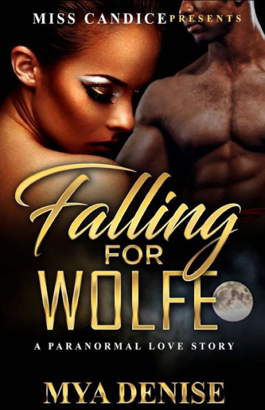 Falling For Wolfe: A Paranormal Romance