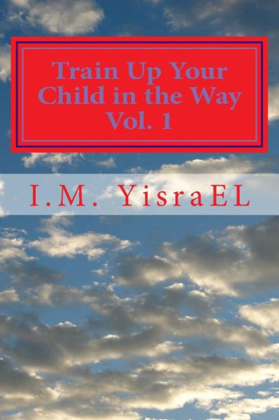 Train Up Your Child in the Way: Cultural Studies For the Holy Children