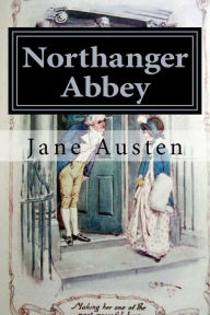 Title: Northanger Abbey: Illustrated, Author: Charles E Brock