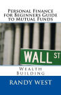 Personal Finance for Beginners Guide to Mutual Funds: Wealth Building