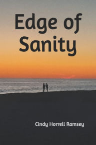 Title: Edge of Sanity, Author: Cindy Horrell Ramsey