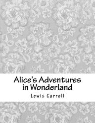 Title: Alice's Adventures in Wonderland, Author: Lewis Carroll