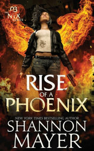 Title: Rise of a Phoenix, Author: Shannon Mayer